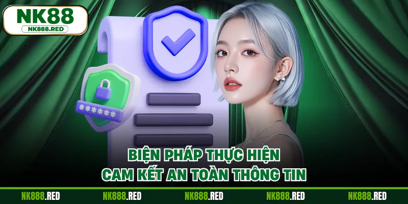 Biện pháp thực hiện cam kết an toàn thông tin
