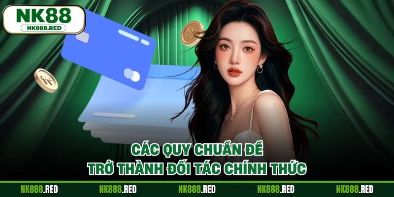 Các quy chuẩn để trở thành đối tác chính thức