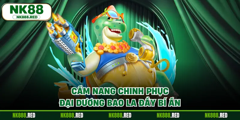 Cẩm nang chinh phục đại dương bao la đầy bí ẩn