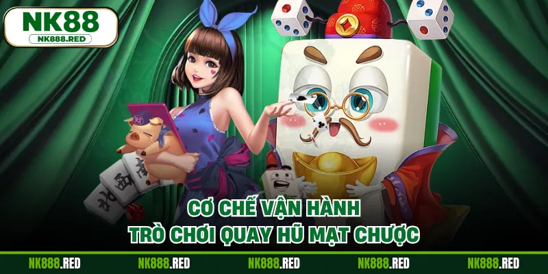 Cơ chế vận hành trò chơi quay hũ mạt chược