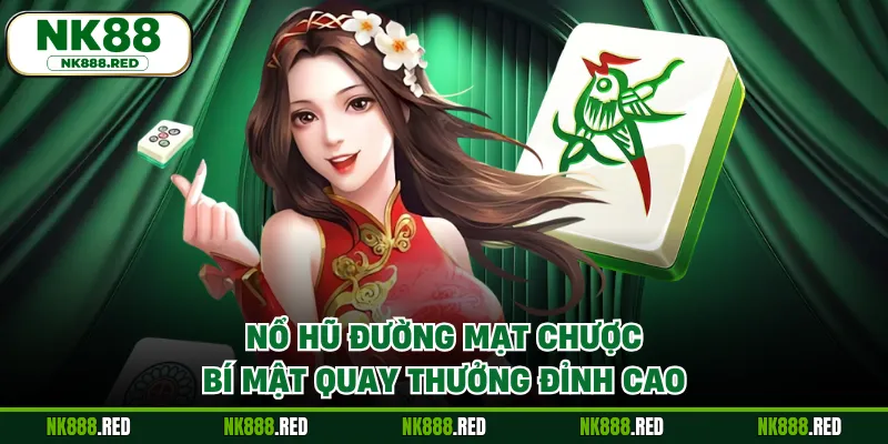 Nổ Hũ Đường Mạt Chược