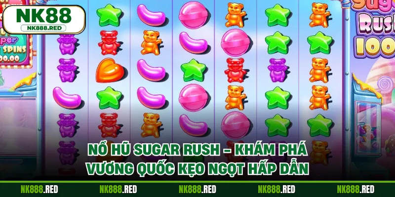 Nổ Hũ Sugar Rush