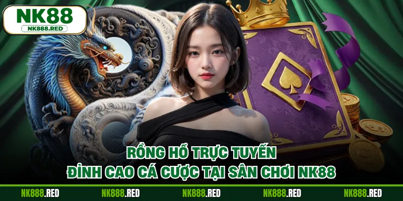 Rồng Hổ Trực Tuyến